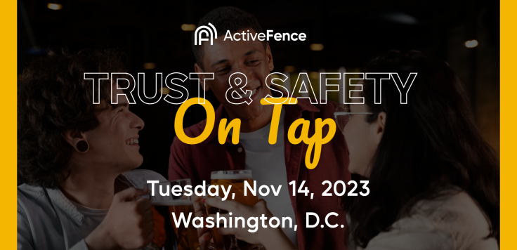 Photo with 3 people smiling holding beverages in a "cheers" fashion overlaid with text Trust & Safety on Tap, Tuesday, November 14, 2023 Washington, DC